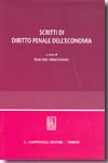 Scritti di Diritto penale dell'economia. 9788834874332