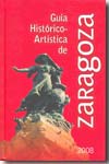 Guía histórico-artística de Zaragoza