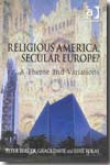 Religious America, secular Europe?. 9780754660118