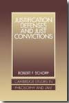 Justification defenses and just convictions. 9780521058100
