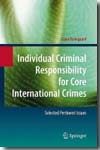 Individual criminal responsibility for core international crimes