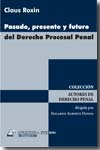 Pasado, presente y futuro del Derecho procesal penal. 9789507278136