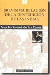 Brevísima relación de la destruición de las Indias. 9788426136893