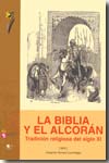 La Biblia y el Alcorán. 9788495702890