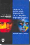 Elementos de análisis para la integración de un espacio iberoamericano. 9788496780637