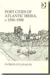 Porta cities in atlantic Iberia, c.1500-1900