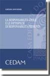 La responsabilità civile e le fattispecie di responsabilità presunta