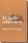 El sueño caballeresco. 9788496775060