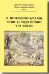 El humanismo español entre el viejo mundo y el nuevo