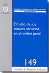 Estudio de los nuevos recursos en el orden penal. 9788496809871