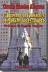 El drama de la formación de España y los españoles