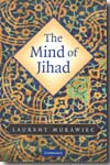 The Mind of Jihad. 9780521730631