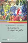 Dictionnaire des mondes juifs