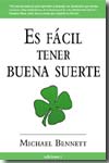 Es fácil tener buena suerte. 9788496851009