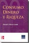 Consumo, dinero y riqueza