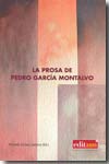 La prosa de Pedro García Montalvo. 9788483717745