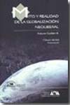 Mito y realidad de la globalización neoliberal. 9789707018730
