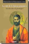 La vida de la Iglesia primitiva. Vol. 1