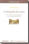 La búsqueda del centro