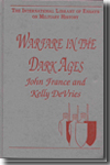 Warfare in the dark ages. 9780754625575