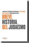 Breve historia del judaísmo. 9788493664121