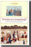 Venetians in Constantinople. 9780801891052