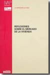 Reflexiones sobre el mercado de la vivienda. 9788477773306