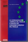 La consagración jurídica del paisaje a través del Convenio Europeo del Paisaje