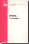 Democracia, ciudadanía y territorialidad. 9788477773290