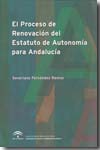 El proceso de renovación del Estatuto de Autonomía para Andalucía. 9788483334201