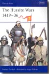 The Hussite Wars 1419-36. 9781841766652