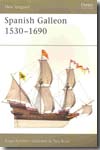 Spanish Galleon 1530-1690. 9781841766379