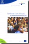 La educación para la ciudadanía en el contexto escolar europeo. 9788436941630