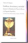 Católicos, devociones y sociedad durante la Dictadura de Primo de Rivera y la Segunda República. 9788497428774