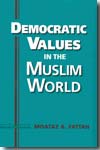 Democratic values in the muslim world. 9781588265456