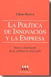 La politica de innovación y la empresa. 9788481882919