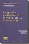 La dogmática jurídico-penal entre la ontología social y el funcionalismo. 9789972040191