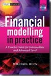 Financial modelling in practice. 9780470997444