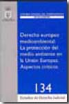 Derecho europeo medioambiental. 9788496809826