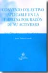 Convenio colectivo aplicable en la empresa por razón de su actividad