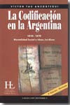 La codificación en la Argentina 1810-1870. 9789871206322