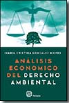 Análisis económico del Derecho ambiental. 9789508851000