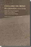 Cedulario del reino de Granada (1511-1514). 9788497472197