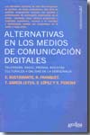 Alternativas en los medios de comunicación digitales