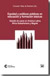 Equidad y políticas públicas en educación y formación básicas. 9788482313665