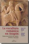 La escultura románica en Aragón. 9788497432627