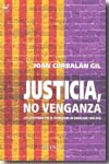 Justicia, no venganza