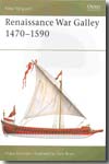 Renaissance War Galley 1470-1590. 9781841764436