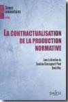 La contractualisation des la production normative. 9782247077878