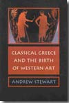 Classical Greece and the birth of western art. 9780521618359